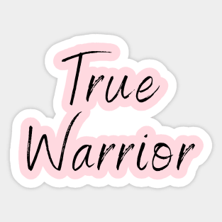 True Warrior Sticker